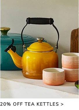 20% Off Tea Kettles